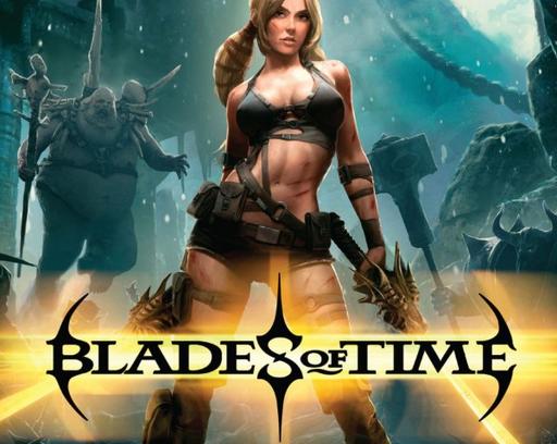 Цифровая дистрибуция - Открылся предзаказ на Blades of Time Limited Edition